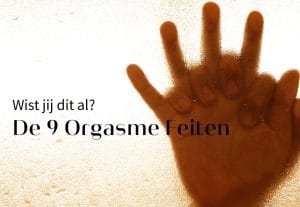 De 9 Orgasme Feiten