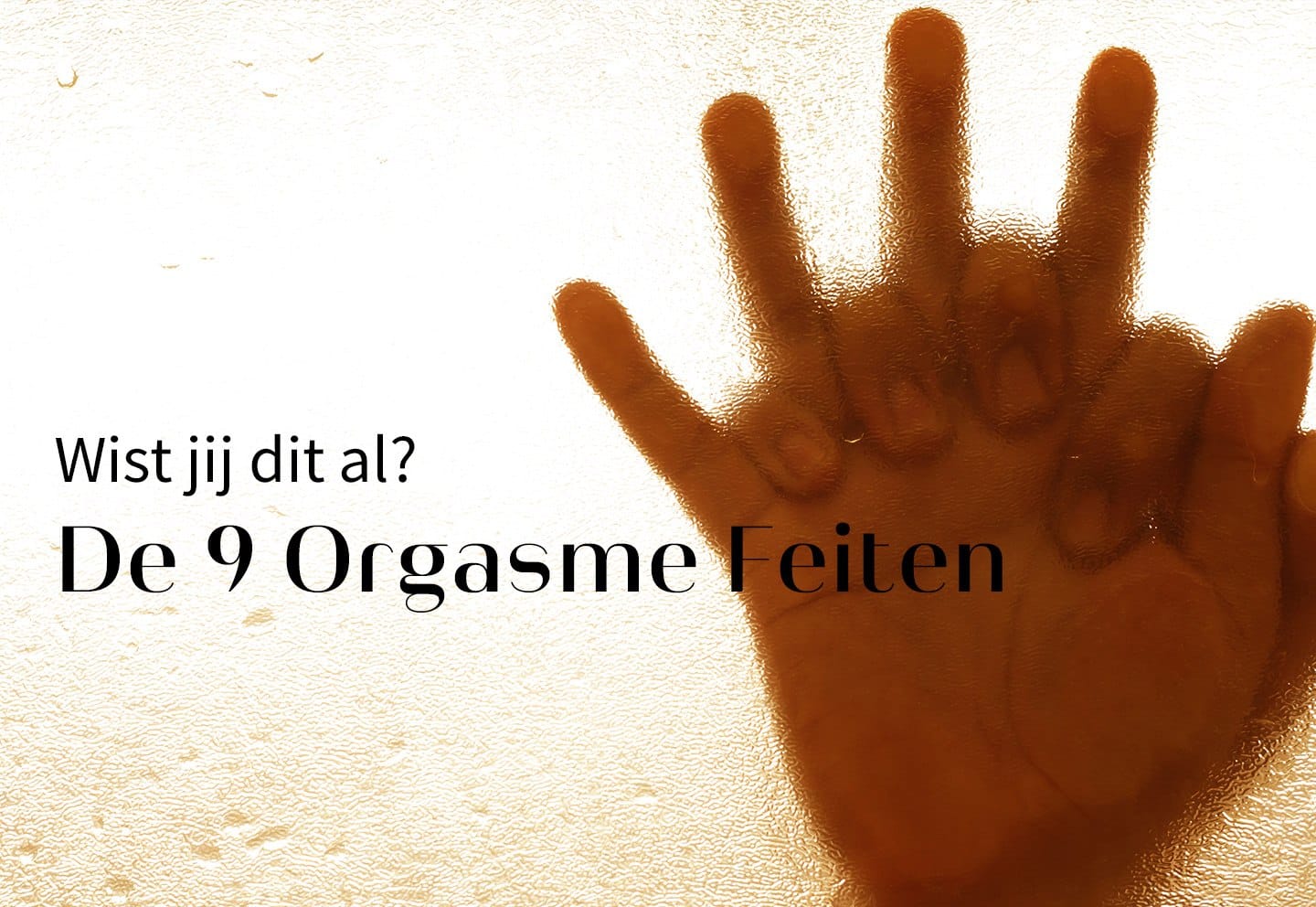De 9 Orgasme Feiten